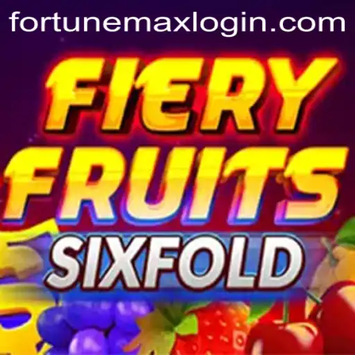 Dive into the Exciting World of FieryFruitsSixFold: A Fortunemax Adventure