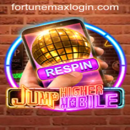 Discover the Thrilling New World of JumpHighermobile: FortuneMax Awaits